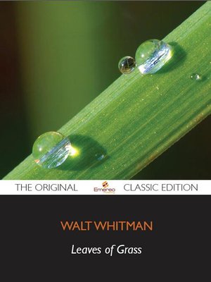cover image of Leaves of Grass - The Original Classic Edition